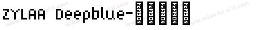 ZYLAA Deepblue字体转换